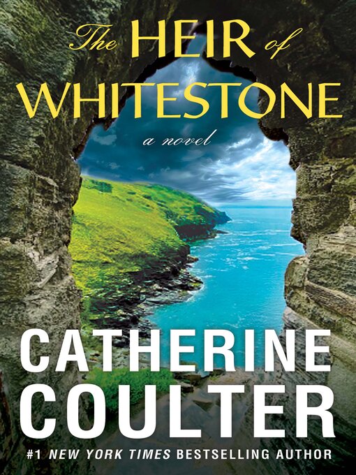 Title details for The Heir of Whitestone by Catherine Coulter - Available
